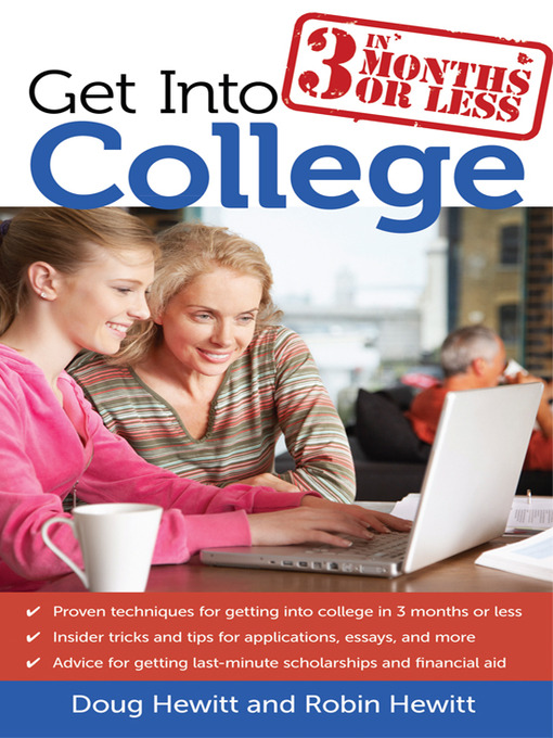 Title details for Get Into College in 3 Months or Less by Doug Hewitt - Available
